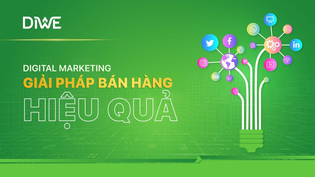Digital Marketing Giải pháp bán hàng hiệu quả digital marketing giai phap ban hang hieu qua 2022