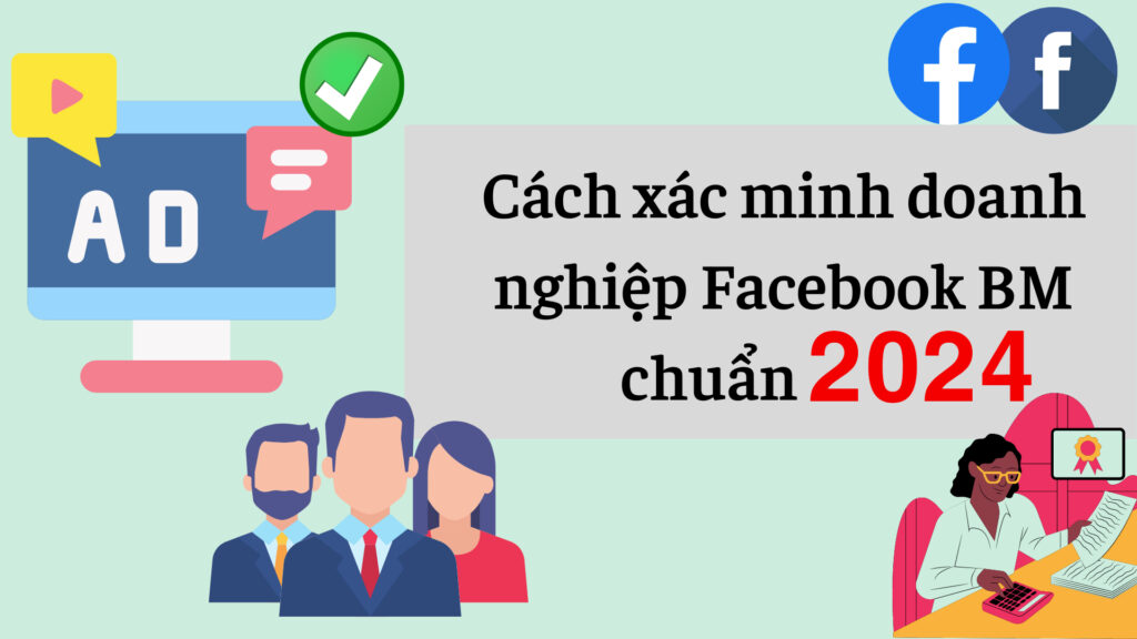 Các Xác Minh Doanh Nghiệp Facebook Mới Nhất 2025 Cach xac minh doanh nghiep Facebook BM chuan 2022