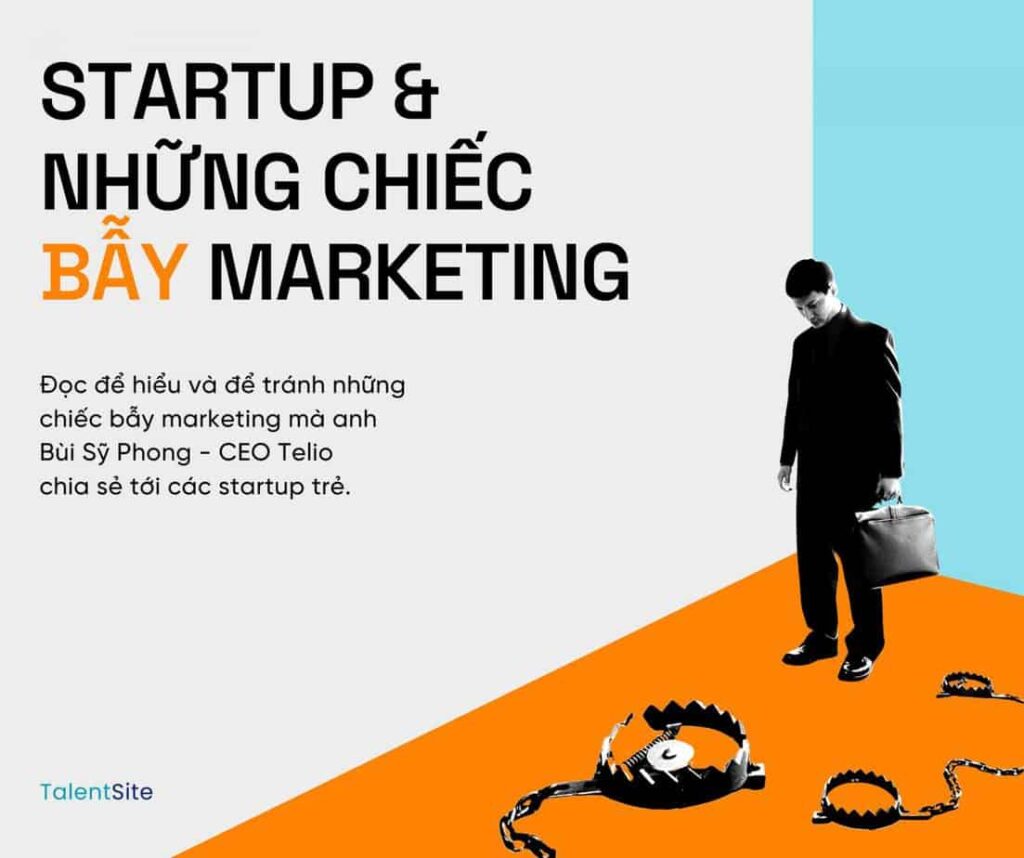 Startup Và Những Chiếc Bẫy Marketing Mà Bạn Cần Biết 240935801 1035925020500217 1586412354085905290 n 1536x1287 1