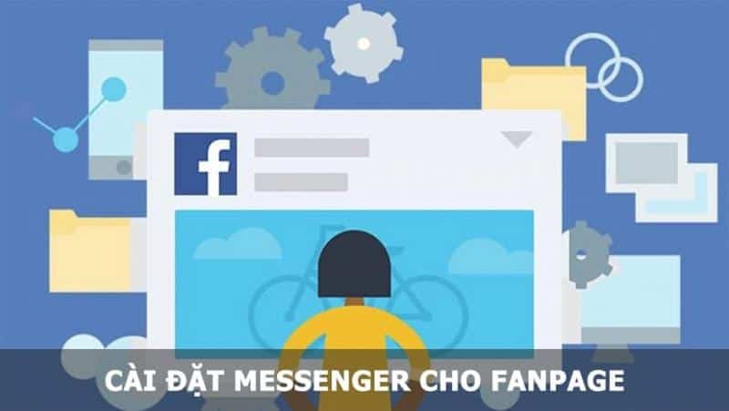 Hướng dẫn cách cài đặt messenger cho fanpage cai dat messenger cho fanpage 1